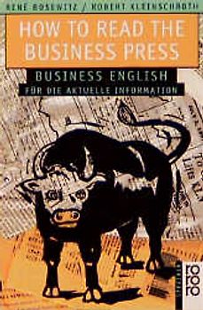 How to Read the Business Press. Business English für die aktuelle Information