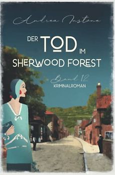 Der Tod im Sherwood Forest (Fräulein Schumacher ermittelt, Band 12)