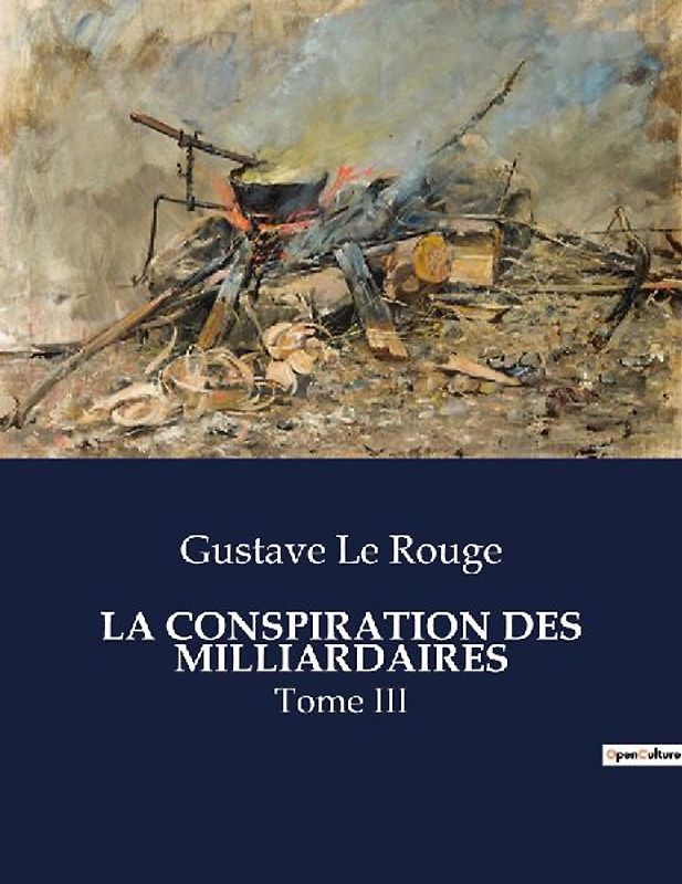 LA CONSPIRATION DES MILLIARDAIRES