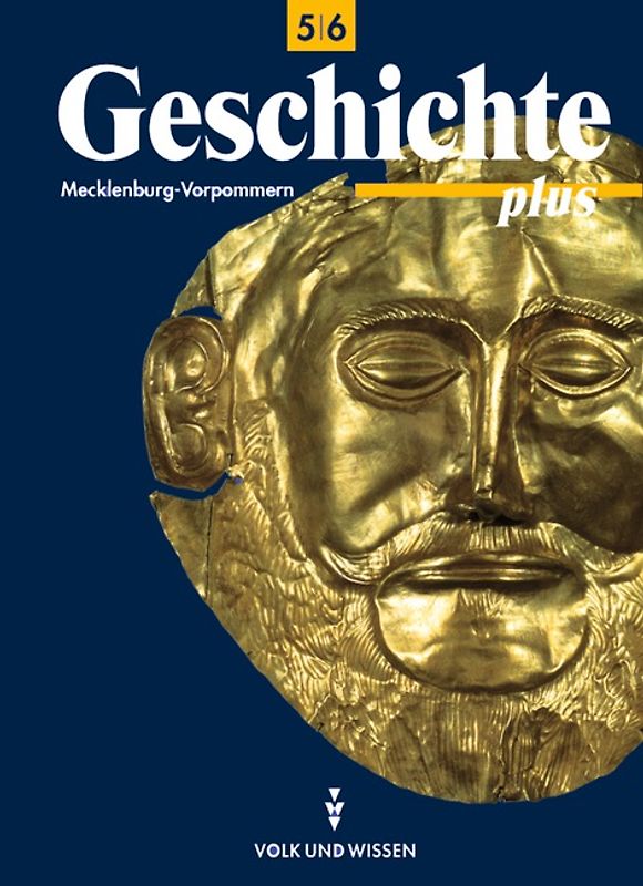 Geschichte plus - Regionale Schule und Gymnasium Mecklenburg-Vorpommern - Ausgabe 1998 - 6. Schuljahr