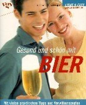 Gesund und schön mit Bier