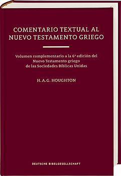 Un Comentario Textual al Nuevo Testamento Griego