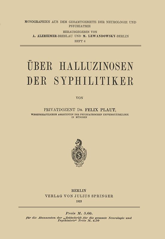 Über Halluzinosen der Syphilitiker