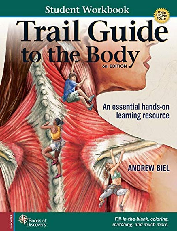 Student Workbook for Biel's Trail Guide to The Body
