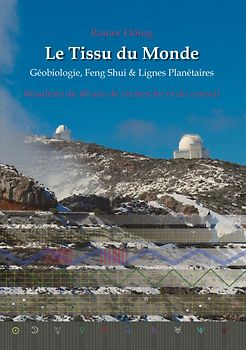 Le Tissu du Monde - Géobiologie, Feng Shui & Lignes Planétaires