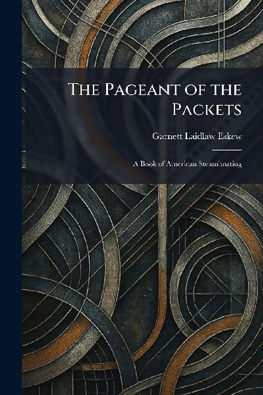 The Pageant of the Packets