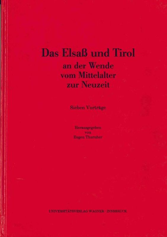 Das Elsass und Tirol an der Wende vom Mittelalter zur Neuzeit