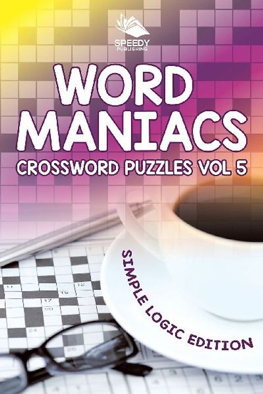 Word Maniacs Crossword Puzzles Vol 5