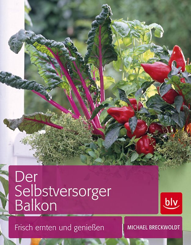 Der Selbstversorger Balkon