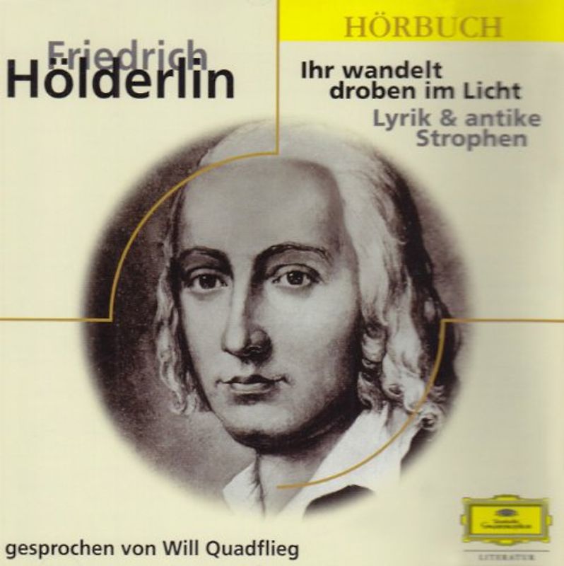 Ihr wandelt droben im Licht. Lyrik