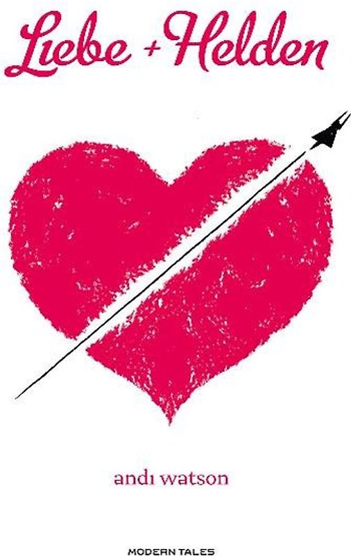 Modern Tales / Liebe + Helden