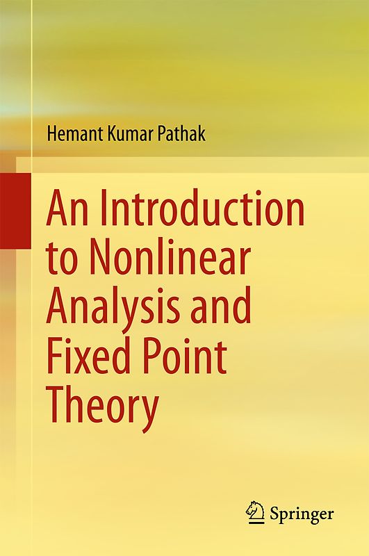 An Introduction to Nonlinear Analysis and Fixed Point Theory