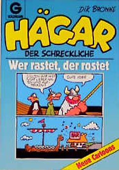 Hägar der Schreckliche: Wer rastet, der rostet