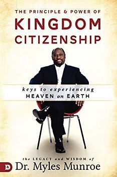 The Principle and Power of Kingdom Citizenship