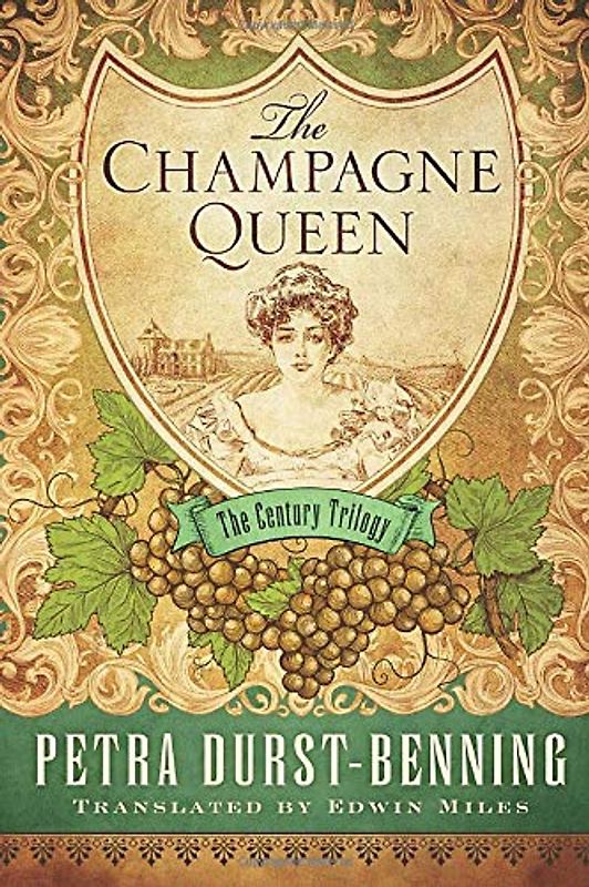 The Champagne Queen (The Century Trilogy, 2, Band 2)
