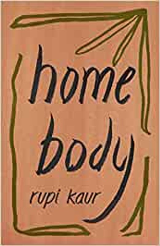 Home Body - Rupi Kaur [Paperback]