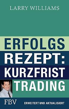 Erfolgsrezept: Kurzfristtrading