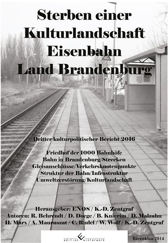 Sterben einer Kulturlandschaft Eisenbahn Land Brandenburg