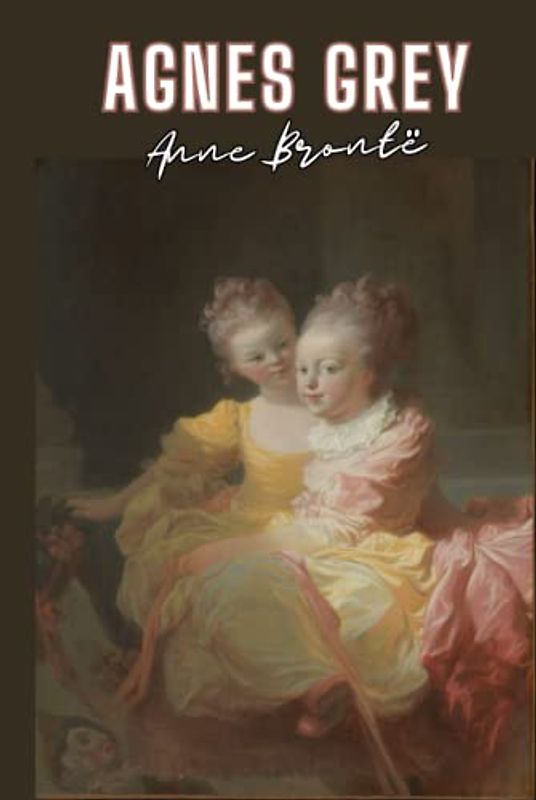 Agnes Grey [annotated]