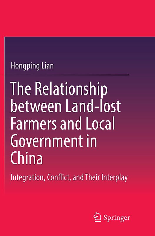 The Relationship between Land-lost Farmers and Local Government in China