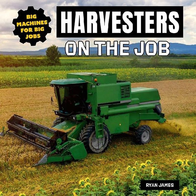 Harvesters on the Job