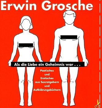 Als die Liebe ein Geheimnis war