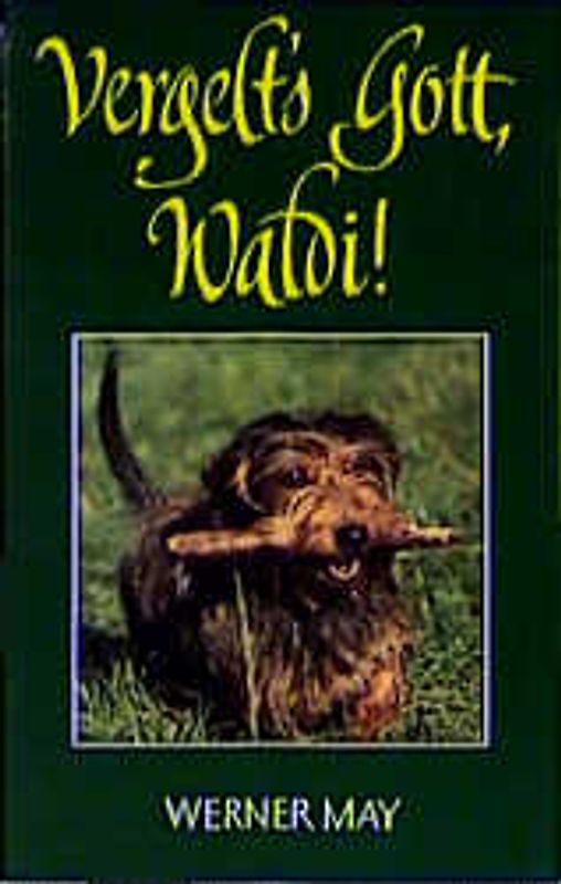 Vergelt's Gott, Waldi