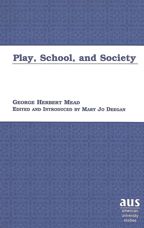 Play, School, and Society