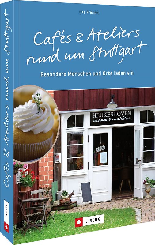 Cafés und Ateliers rund um Stuttgart