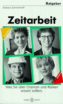 Ratgeber Zeitarbeit. Was Sie über Chancen und Risiken wissen sollten