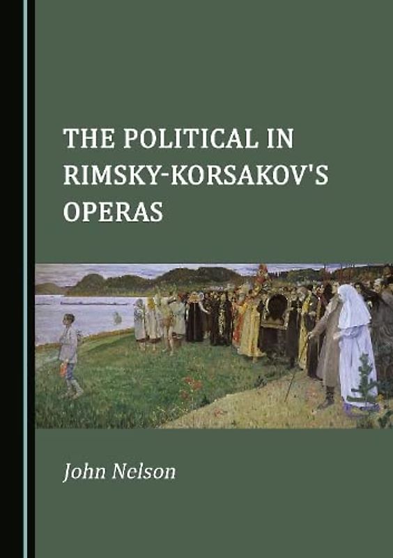 The Political in Rimsky-Korsakov's Operas