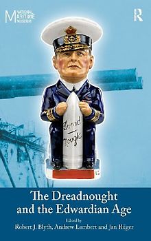 The Dreadnought and the Edwardian Age