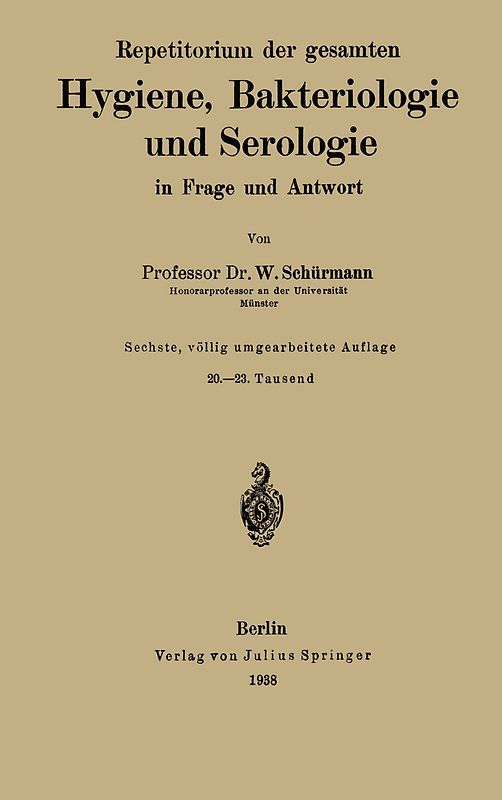 Repetitorium der gesamten Hygiene, Bakteriologie und Serologie in Frage und Antwort