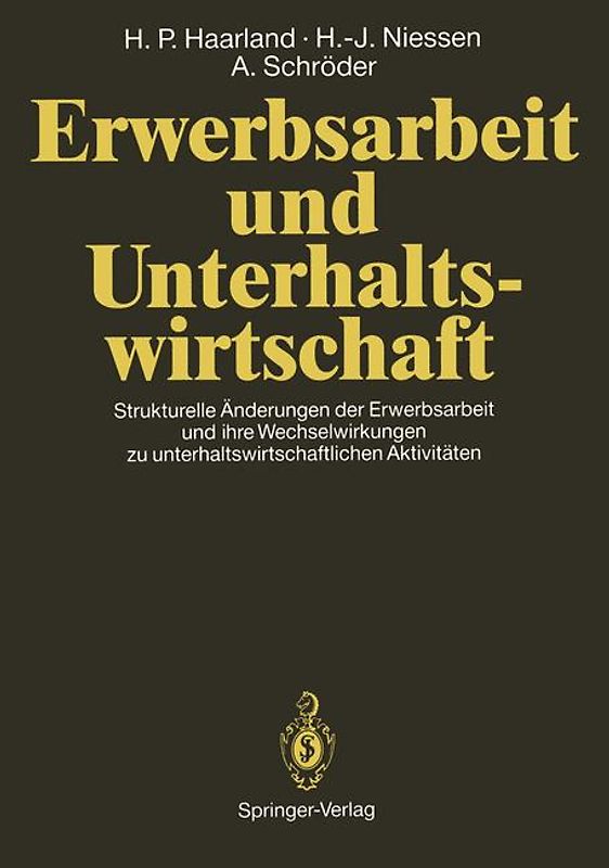 Erwerbsarbeit und Unterhaltswirtschaft
