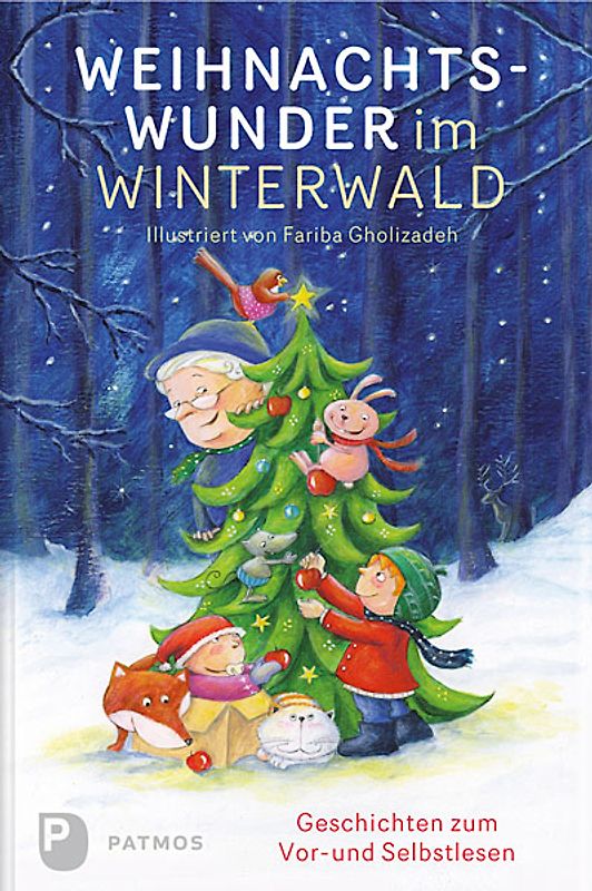 Weihnachtswunder im Winterwald. Geschichten zum Vor- und Selbstlesen