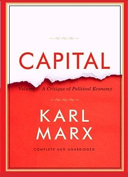 Capital: Volume 1: A Critique of Political Economy
