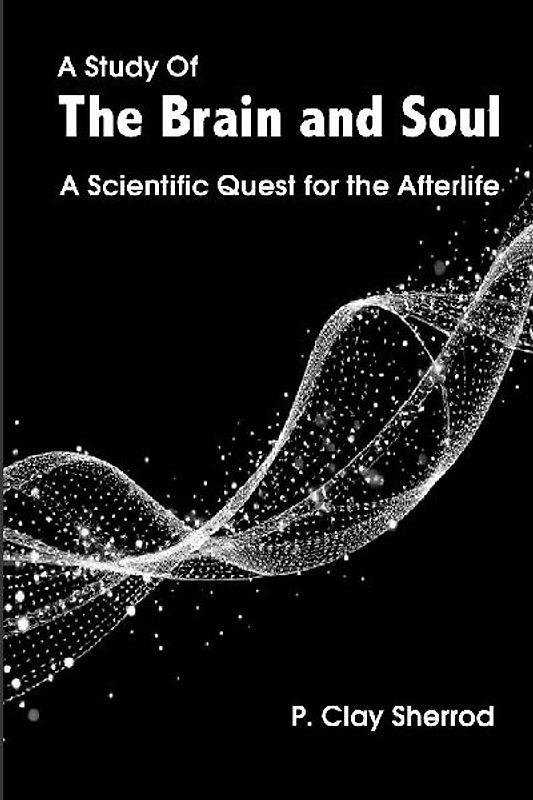 A Study Of The Brain and Soul