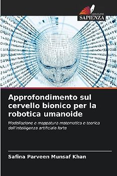 Approfondimento sul cervello bionico per la robotica umanoide
