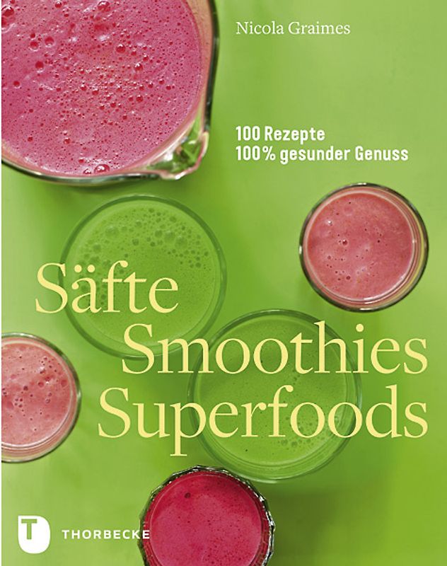 Säfte, Smoothies, Superfoods