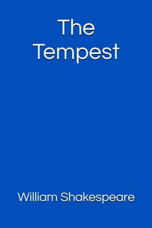 The Tempest by Shakespeare : (Classic illustrated)