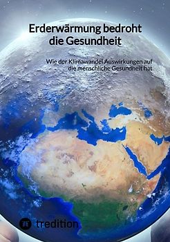 Erderwärmung bedroht die Gesundheit