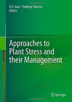 Approaches to Plant Stress and their Management