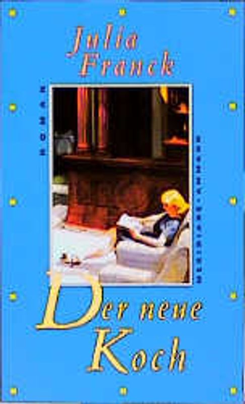 Der neue Koch. Roman