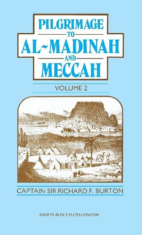 Pilgrimage to Al-Madinah and Meccah Vol. II