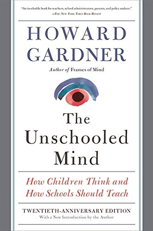 The Unschooled Mind