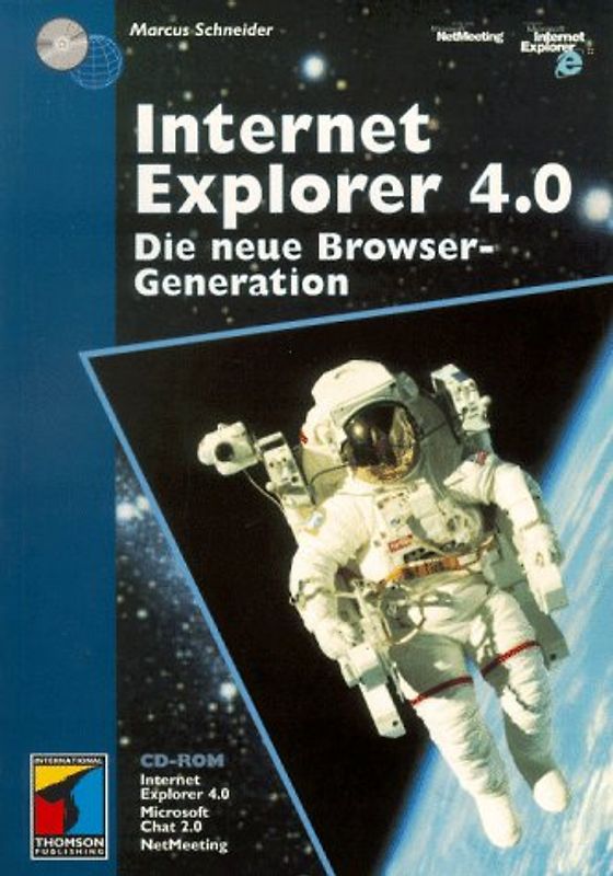 Internet Explorer 4.0. Das Zusammenwachsen von PC und Internet