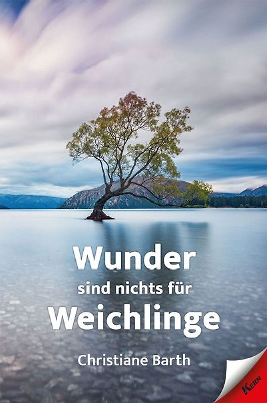 Wunder sind nichts für Weichlinge