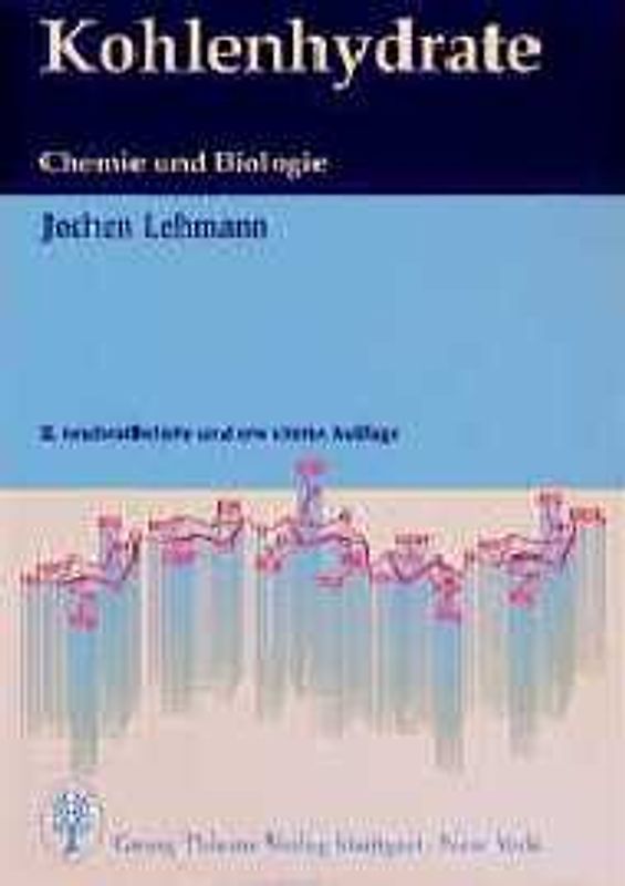 Kohlenhydrate. Chemie und Biologie