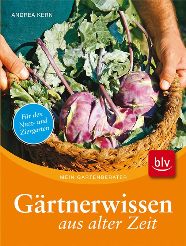 Gärtnerwissen aus alter Zeit