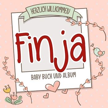 Herzlich Willkommen Finja - Baby Buch und Album: Personalisiertes Babybuch und Babyalbum, Geschenk zu Schwangerschaft und Geburt, Baby Name auf dem Cover